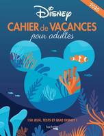 Disney / cahier de vacances pour adultes 2020 : 150 jeux, tests et quiz Disney !, 150 jeux, tests et quiz Disney !