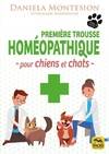 Première trousse homéopathique pour chiens et chats, Un guide pratique pour le soin des chiens et des chats à tenir constamment à portée de main