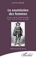 Trilogie Molière, 3, La soumission des femmes, Troisième volet de la trilogie molière, d'après 