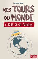 Nos tours du monde, à deux et en famille !, Carnet de voyages