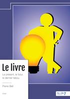 Le livre, Le présent, le futur, le dernier tabou