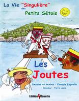 Vie singulière petits sétois 2 - Les Joutes