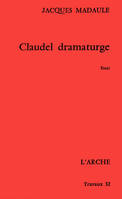 Claudel dramaturge