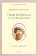 Voyage au Daghestan et en Transcaucasie