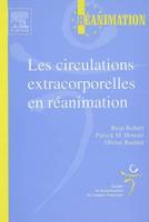 Les circulations extracorporelles en réanimation