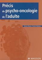 Précis de psycho-oncologie de l'adulte