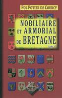 Nobiliaire & Armorial de Bretagne (tome 1)