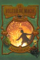 3, Le Voleur de magie (Tome 3-Livre trois)