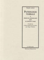 Pathologie verbale, ou Lésions de certains mots dans le cours de l'usage