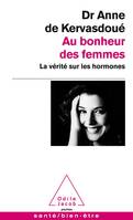 Au bonheur des femmes, La vérité sur les hormones