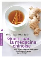 GUERIR PAR LA MEDECINE CHINOISE