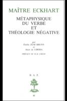 BAP n°42 - Maître Eckhart, métaphysique du verbe et théologie négative