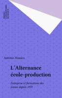 L'Alternance école-production, Entreprise et formations des jeunes depuis 1959