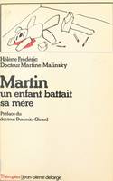 Martin : un enfant battait sa mère