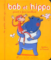 Bab et hippo jouent à faire semblant