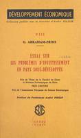 Essai sur les problèmes d'investissement en pays sous-développés