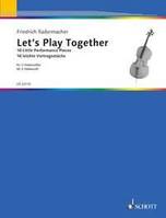 Let's Play Together, 16 Little Performance Pieces for 2 Violoncellos. 2 cellos.