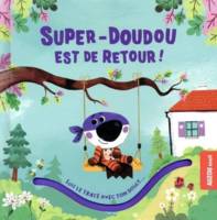 Ma petite histoire à animer, Super-doudou est de retour !, Suis le tracé avec ton doigt