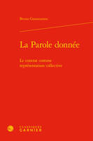 La parole donnée, Le contrat comme représentation collective