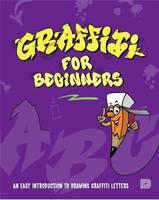 Graffiti For Beginners /anglais