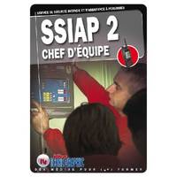 Livre SSIAP2 - Service de Sécurité Incendie et d'Assistance à Personnes - Chef d'équipe, Service de sécurité incendie et d'assistance à personnes, chef d'équipe