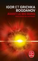 Avant le big-bang, la création du monde