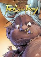 Trolls de Troy T16, Poils de trolls