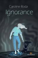 Ignorance