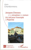 Jacques Chessex et la réception du roman, <em>Un juif pour l'exemple</em> à Payerne