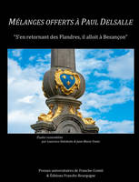 Mélanges offerts à Paul Delsalle, en 2 tomes