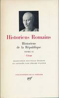 Historiens Romains. Historiens de la République. Tome II : César