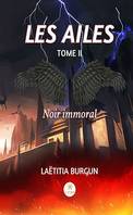 Les Ailes - Tome 2, Noir immoral