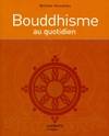 Bouddhisme au quotidien