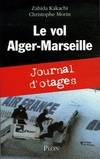 Le vol Alger-Marseille, journal d'otages