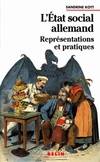 L'État social allemand : Représentations et pratiques, représentations et pratiques