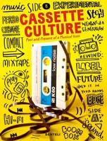 CASSETTE CULTURES, PAST AND PRESENT OF A MUSICAL ICON