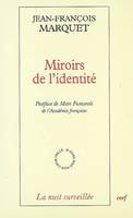 Miroirs de l'identité, la littérature hantée par la philosophie