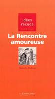 La Rencontre amoureuse