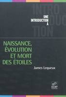 Naissance, évolution et mort des étoiles