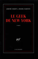 Le Geek de New York, roman