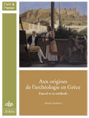 Aux origines de l'archéologie en Grèce