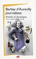 Barbey d'Aurevilly journaliste, Articles et chroniques