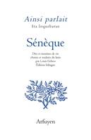 Ainsi parlait Sénèque, Dits et maximes de vie