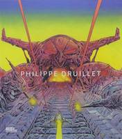 Philippe Druillet - Monographie