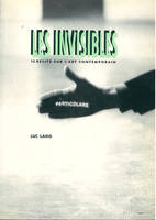 Les Invisibles, 12 récits sur l'art contemporain