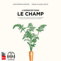 L'avenir est dans le champ