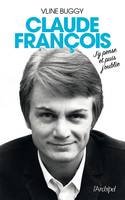 Claude François, j'y pense et puis j'oublie