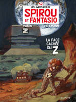 Spirou et Fantasio - Tome 52 - La face cachée du Z (luxe), Volume 52, La face cachée du Z