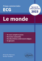 Le monde. Épreuve de culture générale, Prépas commerciales ECG 2023