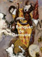 Fiction et Cie Le Banquet de Garouste, Autour d'un triptyque